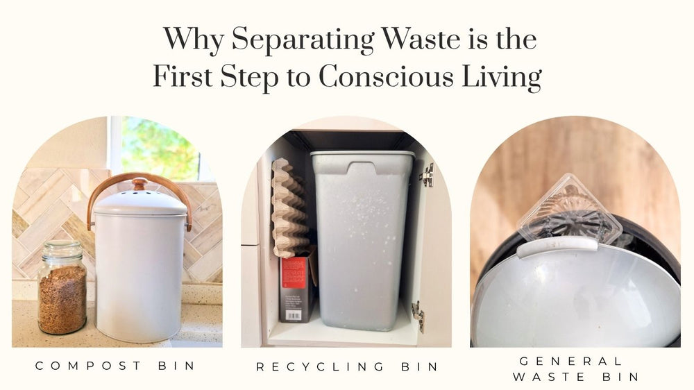Why Separating Waste is the First Step to Conscious Living